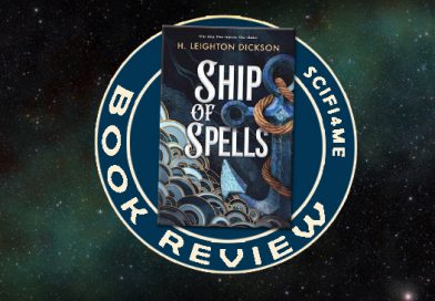 Book Review: SHIP OF SPELLS Is An Enchanting High Seas Adventure